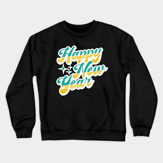 Happy New Year Retro Design Crewneck Sweatshirt by Mandegraph